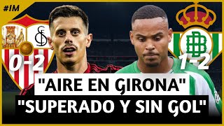#IM66 I El Betis sucumbe ante el Athletic y el Sevilla respira en Girona. Última hora fichajes.