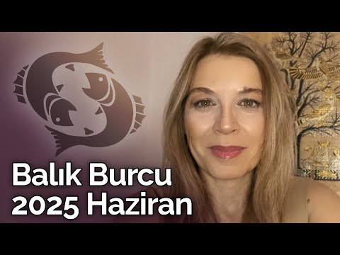 Balık Burcu Haziran 2025 Yorumu | Billur Tv