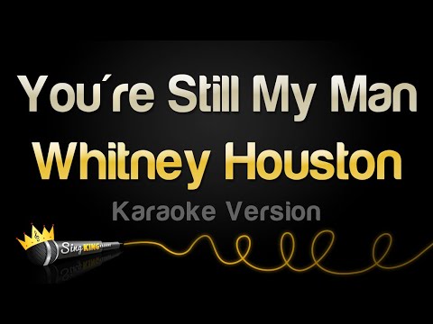 Whitney Houston – You’re Still My Man (Karaoke Version)