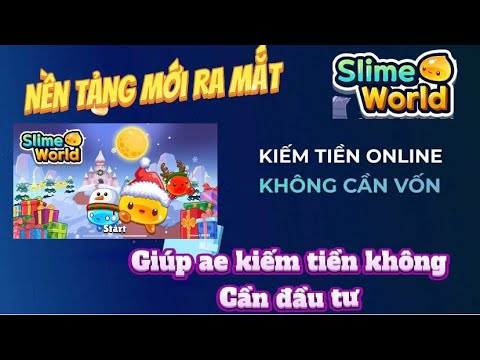 Kiếm tiền online | SlimeWorld nền tảng kiếm tiền hay nhất 2024 cho ae cày quốc dễ nhất