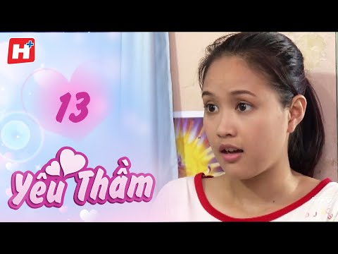 Yêu Thầm - Tập 13 | HTV Phim Tình Cảm Việt Nam