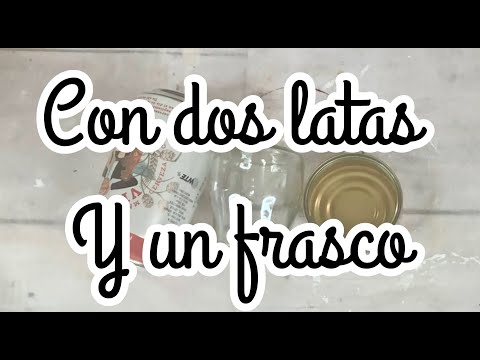Decora y organiza con dos latas y un frasco