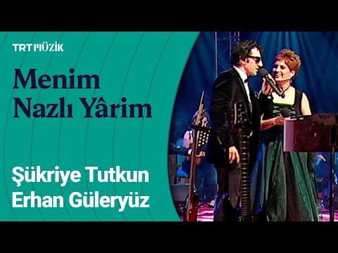 🙌🏼 Erhan Güleryüz & Şükriye Tutkun | Menim Nazlı Yârim (2010)