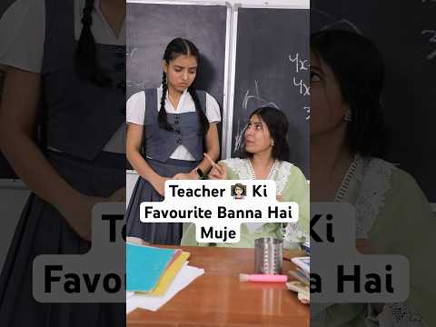 Ek Student Jo Teacher Ki Favourite Banne Ka Try Kare | School Life - Part 118 | Anaysa Shorts