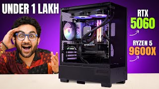 ₹ 1 Lakh Gaming PC Build - Ryzen 5 9600X RTX 5060