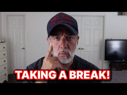 Taking A Break!