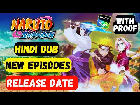 Naruto Shippuden Hindi Dub Seasons New Episodes Release Date On Sony Yay!! Naruto Shippuden in Hindi