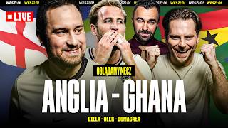 ANGLIA VS GHANA - W GRZE... PRZYSZŁY MISTRZ ŚWIATA? OGLĄDAMY MECZ LIVE | PIELA, OLEK, DOMAGAŁA