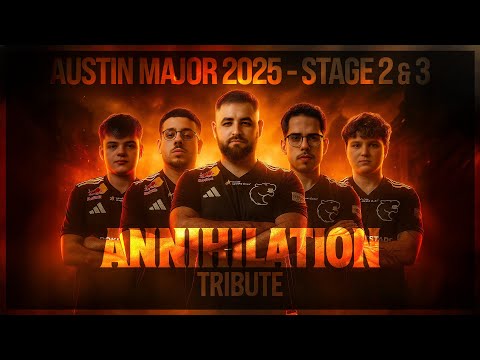 NEW ANNIHILATION – FURIA Major Austin 2025 (Stage 2 & 3)