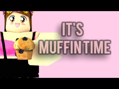 Muffin Time Code Roblox 07 2021 - it's muffin time roblox id