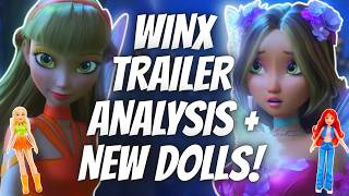 Analyzing the Winx Club Reboot trailer & Reboot dolls! 🧚‍♀️