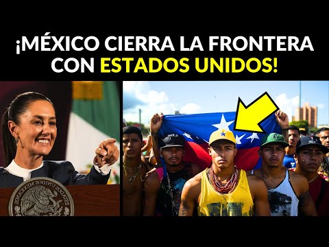 MÉXICO CIERRA FRONTERAS CON ESTADOS UNIDOS PARA BLOQUEAR LLEGADA DE MIGRANTES DEPORTADOS