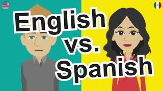 English vs. Spanish 😀 How Different Are English and Spanish? How does Spanish Sound?