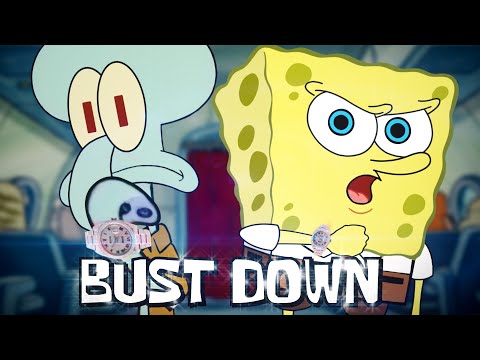BUST DOWN Feat. Squidward (Music Video)
