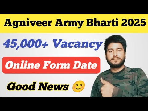 45,000+ Agniveer Army Bharti 2025 ll Online Form Date ll Agniveer Army New Vacancy ll Army Vacancy