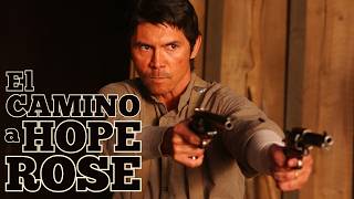El Camino a Hope Rose PELÍCULA COMPLETA | Películas del Oeste | LA Noche de Películas