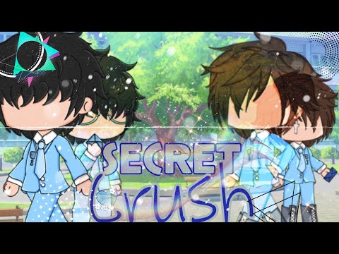 Secret Crush || GCMM || Gacha Club || Gay/BL