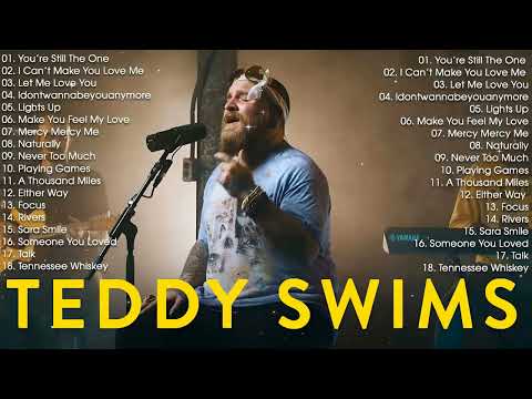 Teddy Swims Greatest Hits Full Album | Teddy Swims Top Playlist 2025#teddyswims