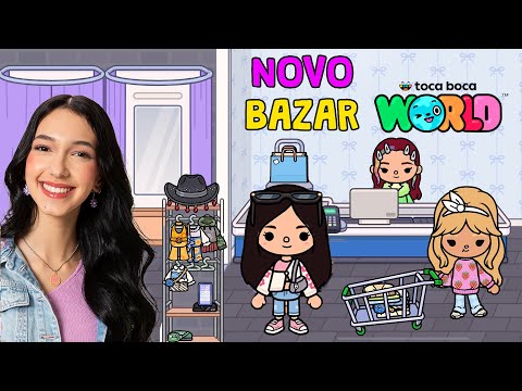 INAUGUREI O NOVO BAZAR DO TOCA LIFE WORLD