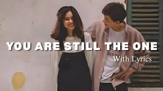 You Are Still The One Lyrics | Romantic Love Songs 2026 | Love Songs