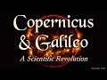 Exploring the Heliocentric Revolution of Copernicus and Galileo