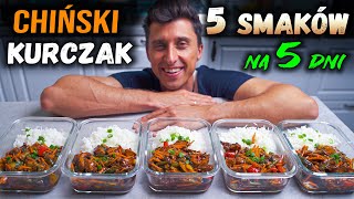 Kurczak w 5 smakach - CHIŃCZYK NA 5 DNI