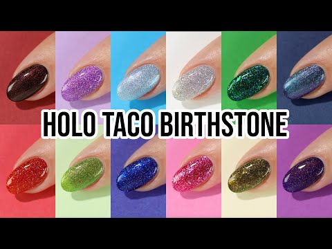 Holo Taco Birthstone Nail Polish Swatches and Review