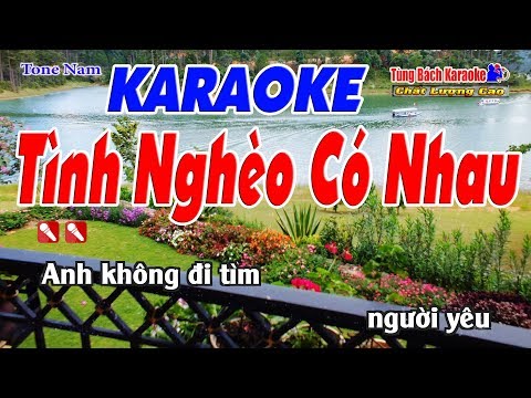 Tình Nghèo Có Nhau Kaeaoke 123 HD (Tone Nam) – Nhạc Sống Tùng Bách