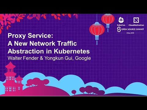 Proxy Service: A New Network Traffic Abstraction in Kubernetes