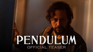 Pendulum | Official Teaser (HD) | Vertical