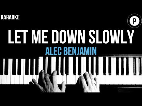 Alec Benjamin – Let Me Down Slowly Karaoke SLOWER Acoustic Piano Instrumental Cover Lyrics