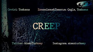 [TR] ATEEZ (에이티즈) - Creep (Romanization/Lyrics/가사/Türkçe Alt Yazılı)