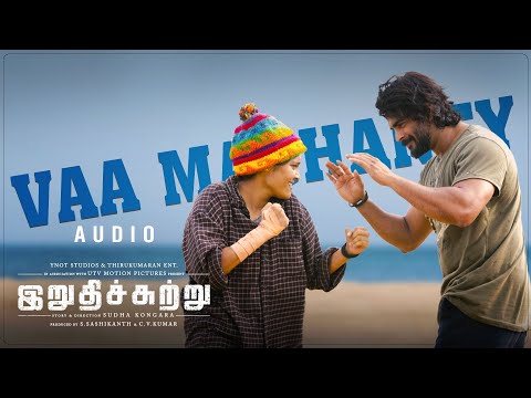 Vaa Machaney Audio Song | Irudhi Suttru | R. Madhavan, Ritika Singh | Santhosh Narayanan