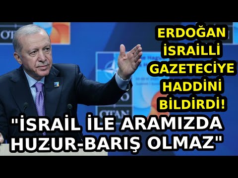 Erdoğan'dan İsrailli Gazeteciye Tarihi Cevap! "İsrail ile Aramızda Huzur-Barış Olmaz" İşte O Anlar!