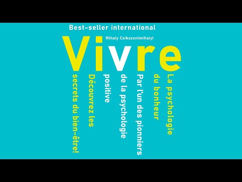 Vivre. La psychologie du bonheur. Mihaly Csikszentmihalyi. Livre audio