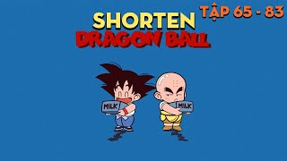 SHORTEN "7 viên ngọc rồng 1986" | Tập 65 - 83 | AL Anime