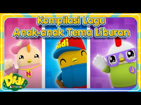 Kompilasi Lagu Anak-Anak Didi & Friends Indonesia| Edisi Liburan 2025 Part 1