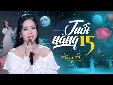 Tuổi Nàng Mười Lăm - Hoàng Hải ( Thần Tượng Bolero 2018 )