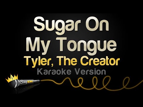Tyler, The Creator - Sugar On My Tongue (Karaoke Version)