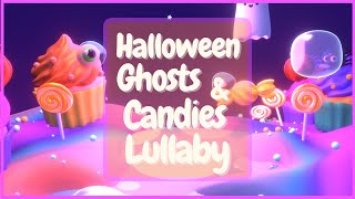 Baby Lullabies - 🎃 Halloween ghosts & candies 👻 - Lullaby to go to sleep 💤 NO ADS