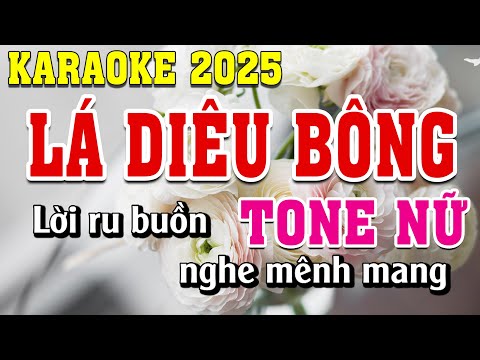 Lá Diêu Bông Karaoke Tone Nữ Dễ Hát | Đình Long Karaoke