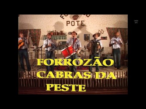 FORROZÃO KABRAS DA PESTE- O MELHOR DO FORRÓ PÉ DE SERRA