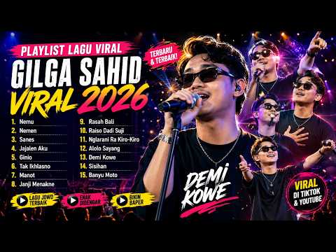 【PLAYLIST】GILGA SAHID FULL ALBUM 2026 🔥 Lagu Jawa Viral TikTok Terbaru | Auto Baper & Santai