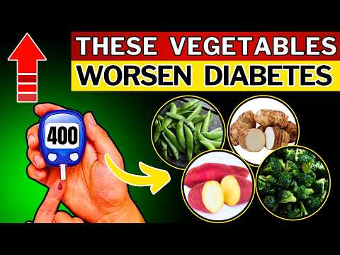 7 Shocking Vegetables Diabetics Should Avoid