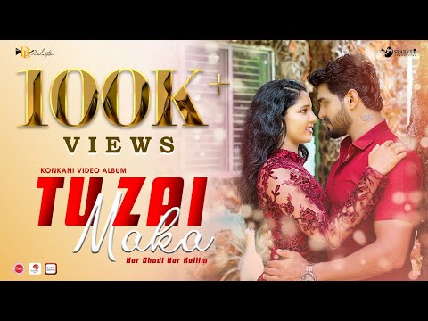 TU ZAI MAKA | PRAJOTH D'SA | AVITH LOBO | NEW KONKANI SONG 2021 | GODWIN SPARKLE & CLEVITA MONTEIRO|
