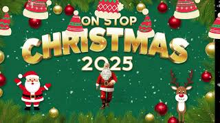 Non Stop Christmas Songs 2025 🎁 Best Non-Stop Christmas Songs Medley 2025 ⛄ Merry Christmas 2025 🎄