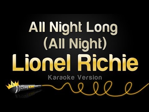 Lionel Richie – All Night Long (All Night) (Karaoke Version)