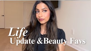 MAJOR life update & Products I am LOVING!