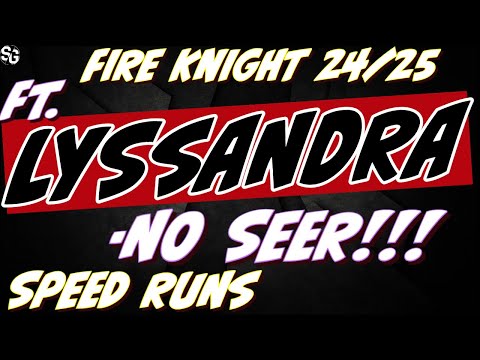 Fire Knight 24 / 25 NO SEER - Speed runs ft. Lyssandra RAID SHADOW LEGENDS