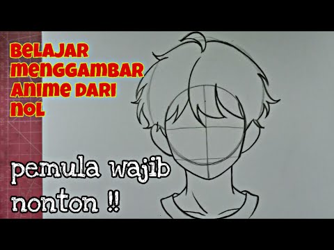 Belajar Cara Menggambar Anime Cowok Dari Nol Untuk Pemula